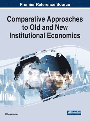 bokomslag Comparative Approaches to Old and New Institutional Economics