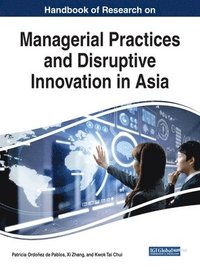 bokomslag Handbook of Research on Managerial Practices and Disruptive Innovation in Asia