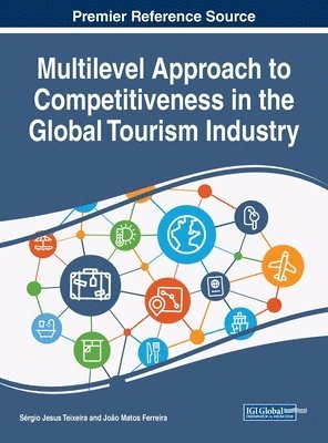bokomslag Multilevel Approach to Competitiveness in the Global Tourism Industry