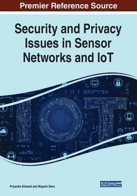 bokomslag Security and Privacy Issues in Sensor Networks and IoT