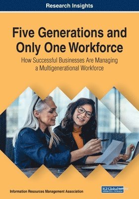 Five Generations and Only One Workforce 1