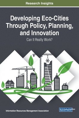 bokomslag Developing Eco-Cities Through Policy, Planning, and Innovation