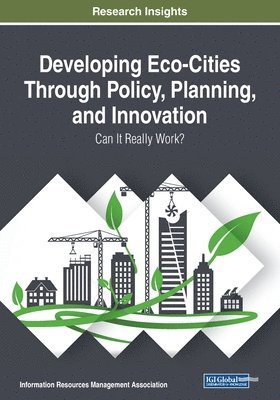 Developing Eco-Cities Through Policy, Planning, and Innovation 1