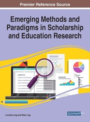 Emerging Methods and Paradigms in Scholarship and Education Research 1