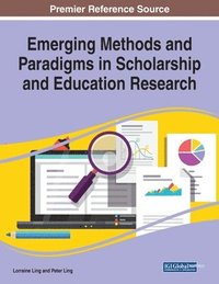 bokomslag Emerging Methods and Paradigms in Scholarship and Education Research