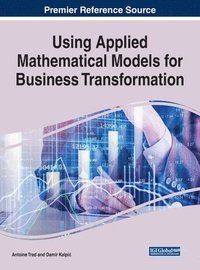 bokomslag Using Applied Mathematical Models for Business Transformation