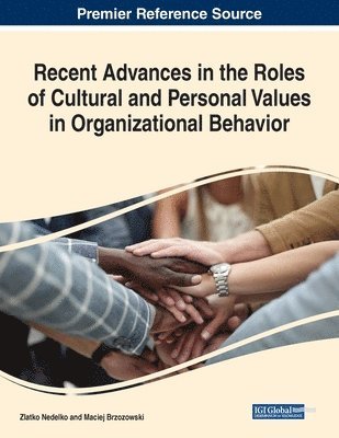 bokomslag Recent Advances in the Roles of Cultural and Personal Values in Organizational Behavior