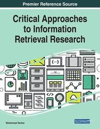 bokomslag Critical Approaches to Information Retrieval Research