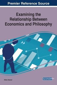 bokomslag Examining the Relationship Between Economics and Philosophy