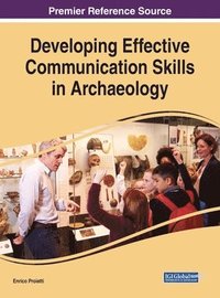 bokomslag Developing Effective Communication Skills in Archaeology