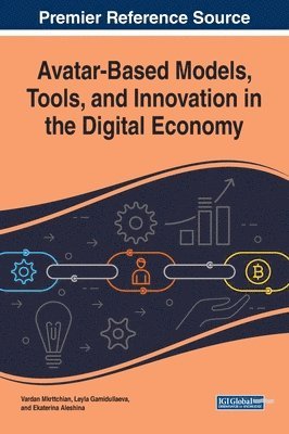 Avatar-Based Models, Tools, and Innovation in the Digital Economy 1