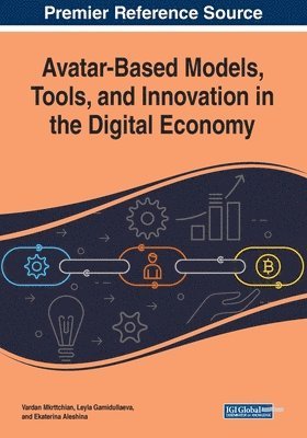 Avatar-Based Models, Tools, and Innovation in the Digital Economy 1