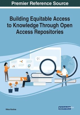 bokomslag Building Equitable Access to Knowledge Through Open Access Repositories