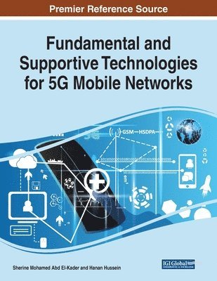 Sherine Mohamed Abd El-Kader, Hanan Hussein - Fundamental and Supportive Technologies for 5G Mobile Networks, Häftad