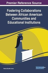 bokomslag Fostering Collaborations Between African American Communities and Educational Institutions