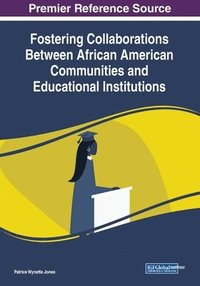 bokomslag Fostering Collaborations Between African American Communities and Educational Institutions