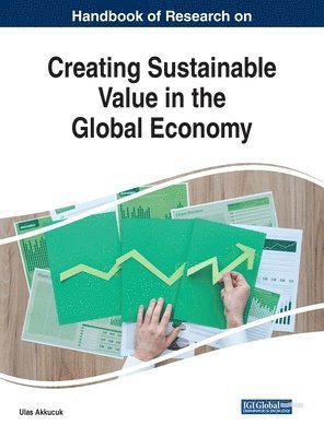 Ulas Akkucuk - Recent Developments on Creating Sustainable Value in the Global Economy, Inbunden