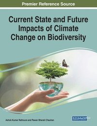 bokomslag Current State and Future Impacts of Climate Change on Biodiversity
