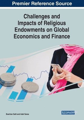 Buerhan Saiti, Adel Sarea - Challenges and Impacts of Religious Endowments on Global Economics and Finance, Häftad