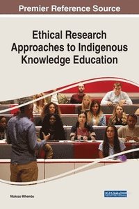 bokomslag Ethical Research Approaches to Indigenous Knowledge Education