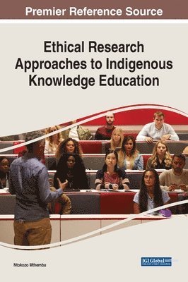 Ethical Research Approaches to Indigenous Knowledge Education 1