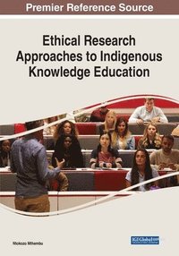 bokomslag Ethical Research Approaches to Indigenous Knowledge Education