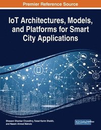 bokomslag IoT Architectures, Models, and Platforms for Smart City Applications