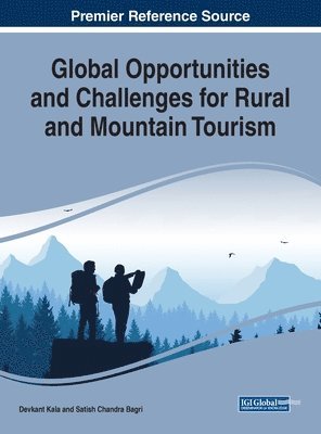 Global Opportunities and Challenges for Rural and Mountain Tourism 1