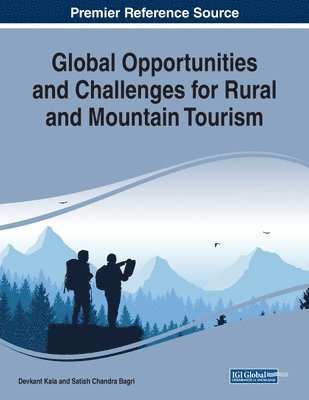 bokomslag Global Opportunities and Challenges for Rural and Mountain Tourism