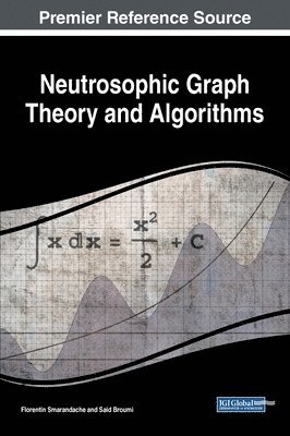 Neutrosophic Graph Theory and Algorithms 1