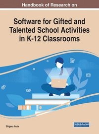 bokomslag Handbook of Research on Software for Gifted and Talented School Activities in K-12 Classrooms