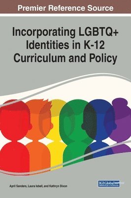 Incorporating LGBTQ+ Identities in K-12 Curriculum and Policy 1