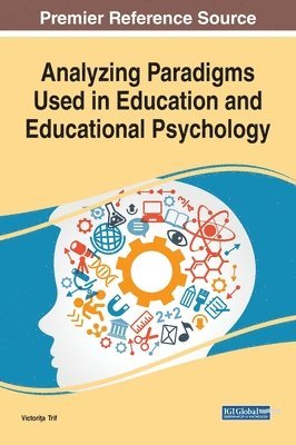 bokomslag Analyzing Paradigms Used in Education and Educational Psychology