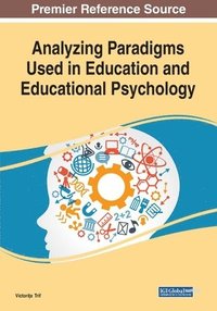 bokomslag Analyzing Paradigms Used in Education and Educational Psychology