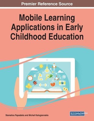 Stamatios Papadakis, Michail Kalogiannakis - Mobile Learning Applications in Early Childhood Education, Häftad