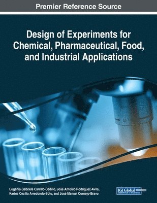 Design of Experiments for Chemical, Pharmaceutical, Food, and Industrial Applications 1