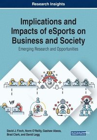 bokomslag Implications and Impacts of eSports on Business and Society