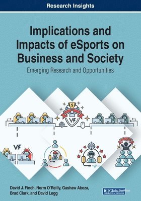 Implications and Impacts of eSports on Business and Society 1