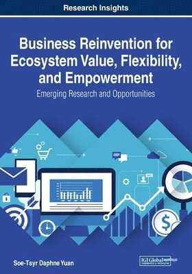 bokomslag Business Reinvention for Ecosystem Value, Flexibility, and Empowerment