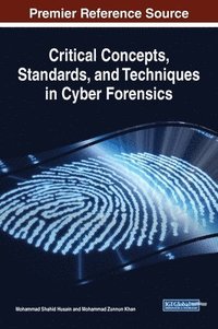 bokomslag Critical Concepts, Standards, and Techniques in Cyber Forensics