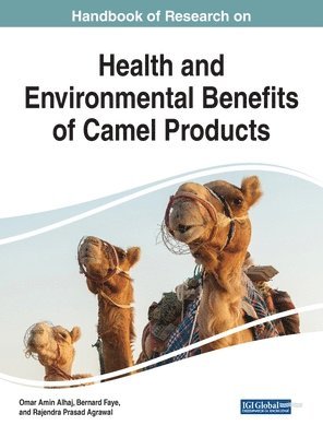 Health and Environmental Benefits of Camel Products 1