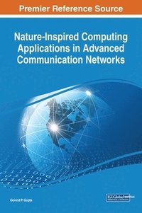 bokomslag Nature-Inspired Computing Applications in Advanced Communication Networks