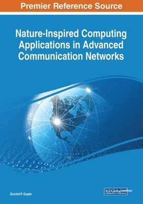 bokomslag Nature-Inspired Computing Applications in Advanced Communication Networks