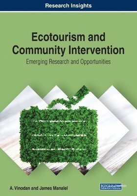 bokomslag Ecotourism and Community Intervention: Emerging Research and Opportunities
