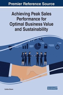 bokomslag Achieving Peak Sales Performance for Optimal Business Value and Sustainability