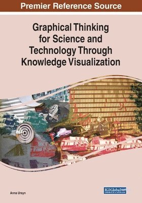 Graphical Thinking for Science and Technology Through Knowledge Visualization 1