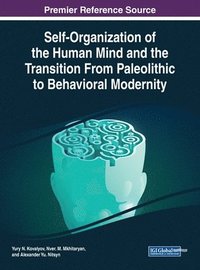 bokomslag Self-Organization of the Human Mind and the Transition From Paleolithic to Behavioral Modernity