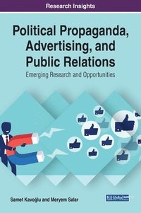 bokomslag Political Propaganda, Advertising, and Public Relations