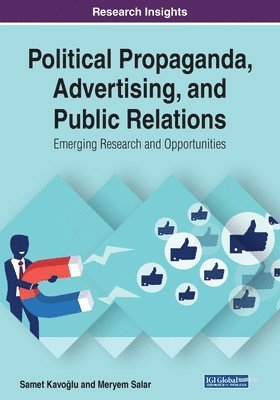 Political Propaganda, Advertising, and Public Relations 1