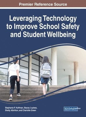 bokomslag Leveraging Technology to Improve School Safety and Student Wellbeing